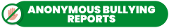 Anonymous bullying reports